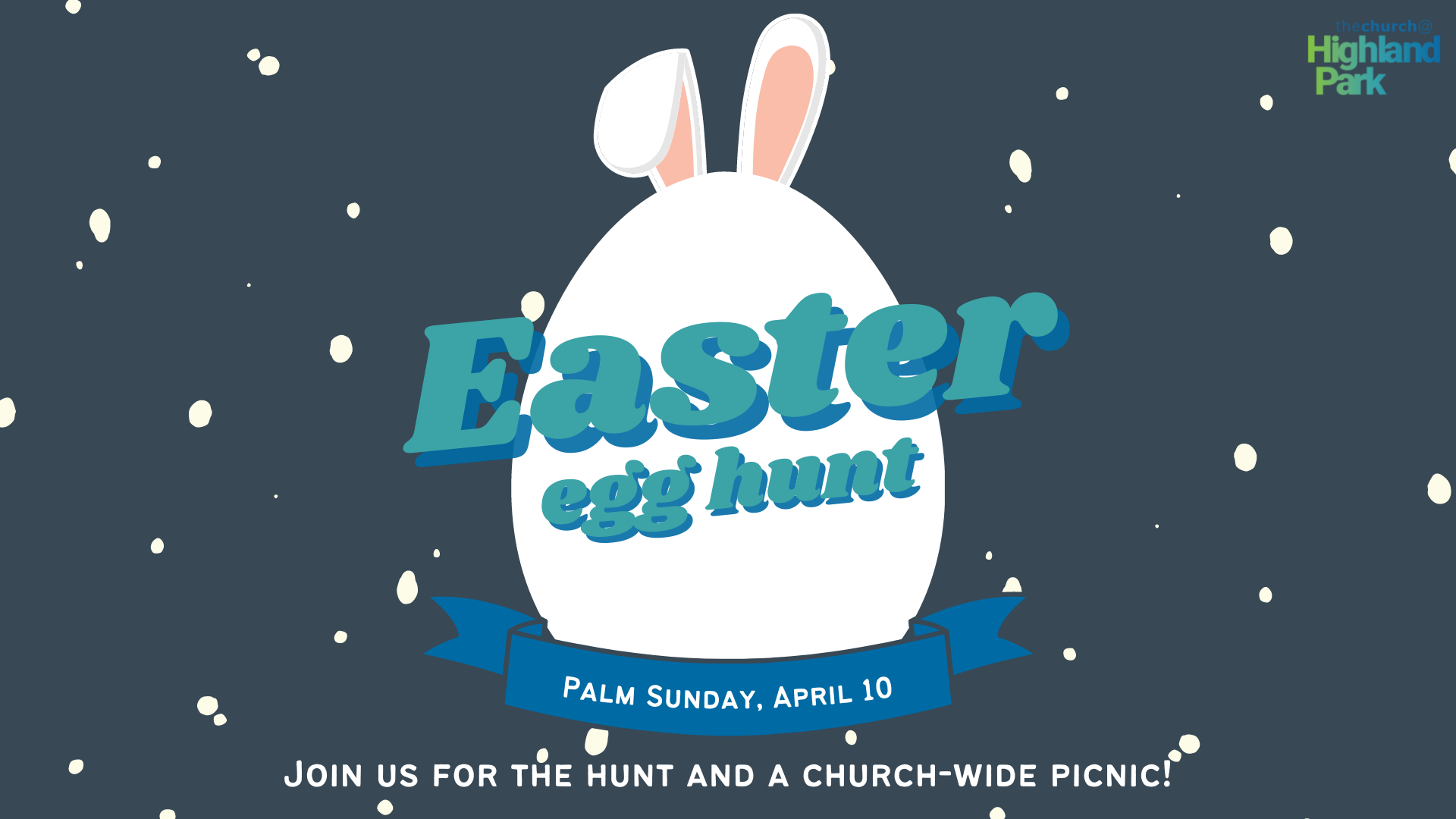 Palm Sunday Easter Egg Hunt and Church-wide Picnic on April tenth